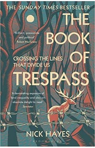 The Book of Trespass - Crossing the Lines That Divide Us